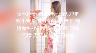 【新片速遞】&nbsp;&nbsp;青春大奶美眉吃鸡啪啪 身材娇小颜值在线 SSS级美女初登场 被摘了套子无套内射 连续中出两次 [1500MB/MP4/58:55]