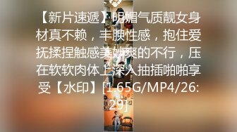 [MP4/ 686M]&nbsp;&nbsp;极品良家少妇，相约酒店偷情，D罩杯，大长腿，花样百出，各种角度，掰开双腿深入骚穴浪叫不止