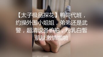 酒店偷拍貌似很久没见面的学生情侣甜美女生在出门前被男友忍不住打了一炮