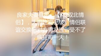 【新片速遞】&nbsp;&nbsp; 淫荡美女小骚货！收费房大尺度！连体蕾丝开裆内裤，M腿自摸骚穴，假屌抽插无毛骚逼，娇喘呻吟不断[2.1G/MP4/06:44:13]