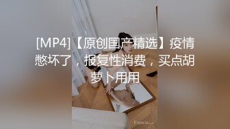 [MP4]纹身渣女露脸求小哥哥草她，小腹处纹身fuck很性感，给力的深喉口交无套激情爆草直接内射，没满足自己又拿道具插