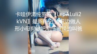 【狗子与我】 带眼镜的大奶妹宝儿爽丝袜诱惑露奶特写BB口交操B大秀！