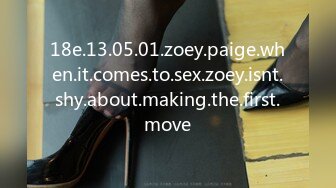 18e.13.05.01.zoey.paige.when.it.comes.to.sex.zoey.isnt.shy.about.making.the.first.move